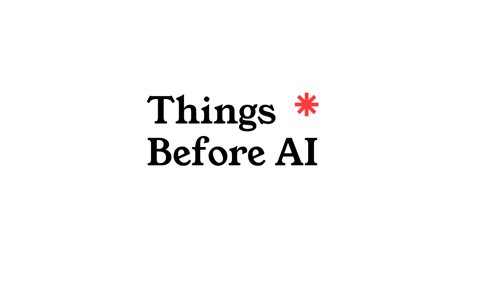 thingsbeforeai