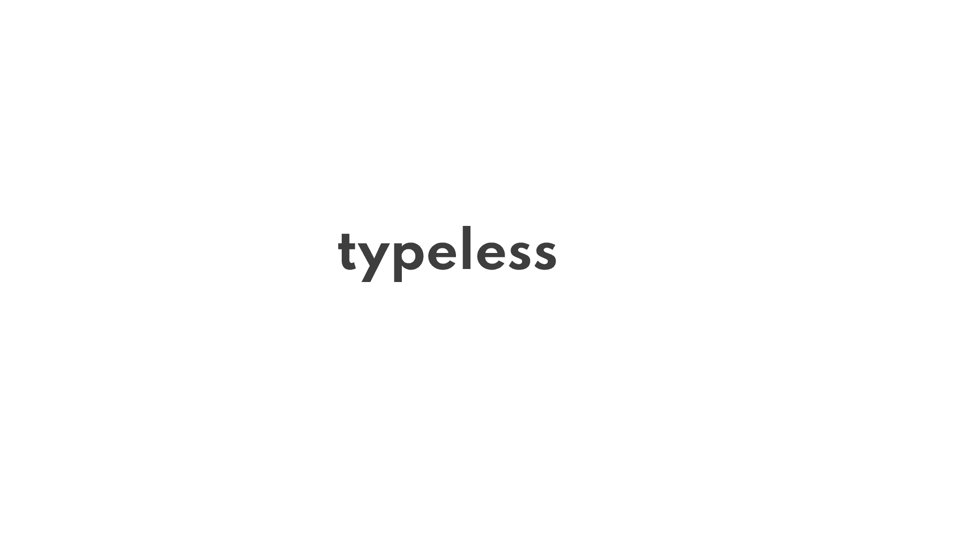 typeless