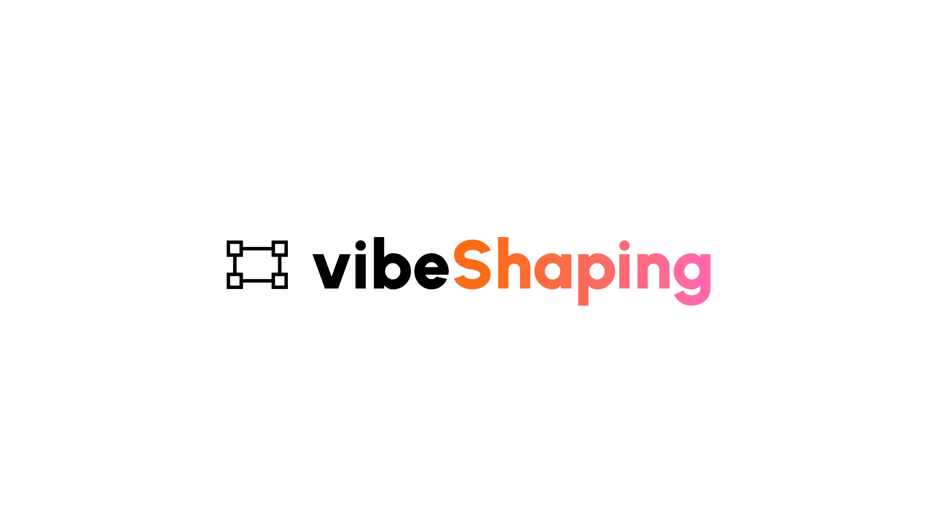 vibeShaping